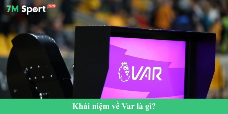 Khái niệm về Var là gì?