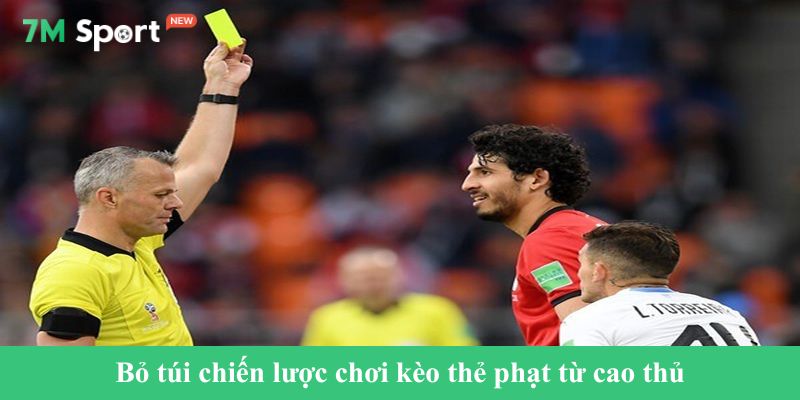 Bỏ túi chiến lược chơi kèo thẻ phạt từ cao thủ
