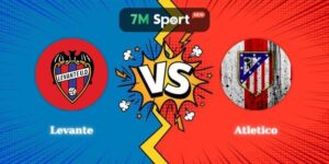 Điểm Tin Soi Kèo Levante Vs Atletico 00h30 01/02 La Liga